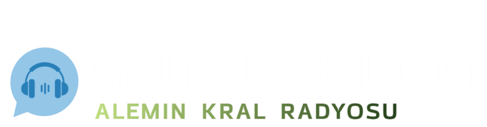 MutluBlog Fm, Alemin Kral Radyosu Radyo, Canlı, Dinle, Canlı İzle, Radyo Dinle, Radyo 7/24 Dinle, Mp3 Dinle, Türkçe Pop, Sanat Müziği, Halk Müziği, Protest Müzik, Özgün Müzik, Etnik Müzik,MutluBlog Fm, Alemin Kral Radyosu Radyo, Canlı